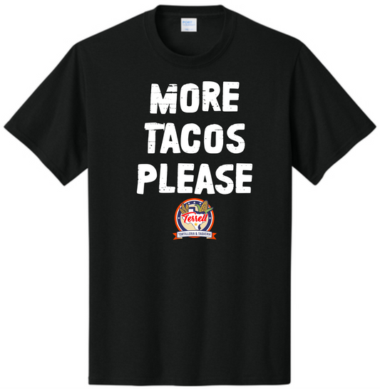 More Tacos Please Terrell Tee